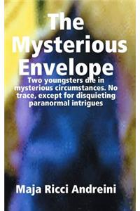 The Mysterious Envelope. Two youngsters die in mysterious circumstances. No trace, except for disquieting paranormal intrigues