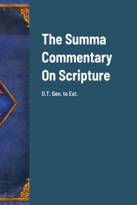 Summa Commentary On Scripture
