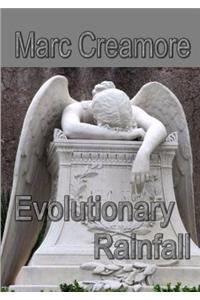 Evolutionary Rainfall