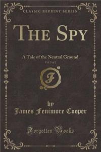 The Spy, Vol. 2 of 2