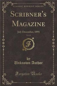 Scribner's Magazine, Vol. 10