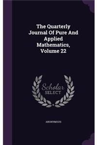 The Quarterly Journal of Pure and Applied Mathematics, Volume 22