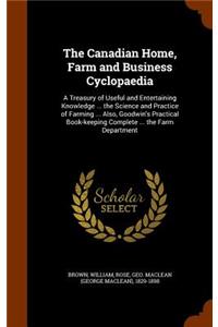 The Canadian Home, Farm and Business Cyclopaedia