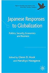Japanese Responses to Globalization