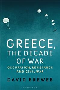 Greece, the Decade of War
