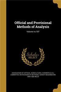 Official and Provisional Methods of Analysis; Volume no.107