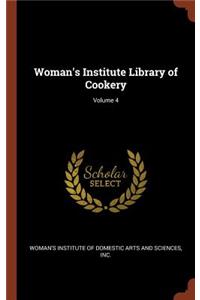 Woman's Institute Library of Cookery; Volume 4