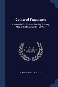 Gathered Fragments