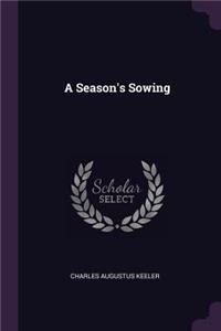 A Season's Sowing