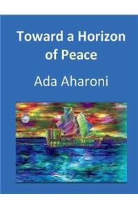 Toward a Horizon of Peace