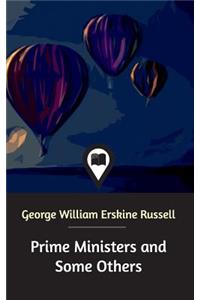 Prime Ministers and Some Others