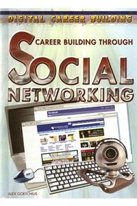 Career Building Through Social Networking