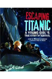 Escaping Titanic: A Young Girl's True Story of Survival