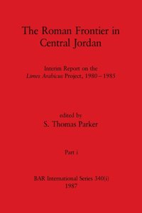 Roman Frontier in Central Jordan, Part i