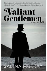 Valiant Gentlemen