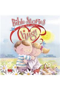 Bible Stories That End with a Hug!
