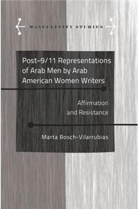 Post-9/11 Representations of Arab Men by Arab American Women Writers