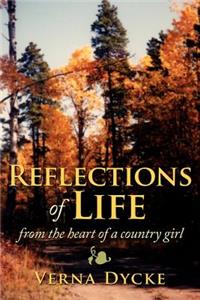 Reflections of Life: from the heart of a country girl