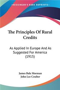 The Principles Of Rural Credits