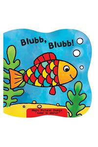 Blubb, Blubb!