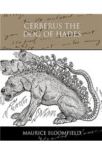 Cerberus The Dog of Hades