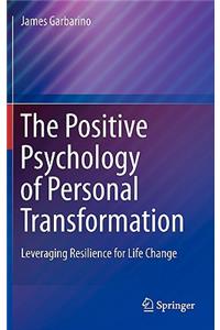 Positive Psychology of Personal Transformation