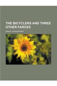 The Bicyclers and Three Other Farces