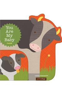 You Are My Baby Farm