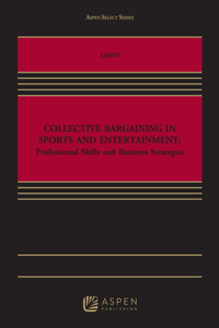 Collective Bargaining in Sports and Entertainment