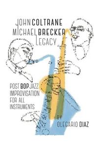 John Coltrane Michael Brecker Legacy