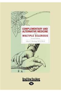 Complementary and Alternative Medicine and Multiple Sclerosis, 2nd Edition (Large Print 16pt)