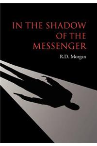 In the Shadow of the Messenger