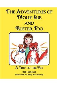 Adventures of Molly Sue and Buster Too