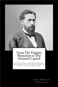 From The Virginia Plantation to The National Capitol