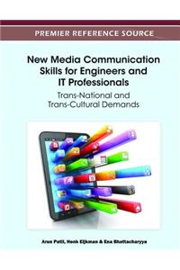 New Media Communication Skills for Engineers and IT Professionals