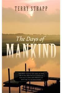 The Days of Mankind