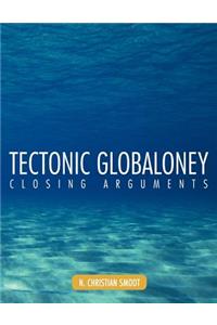 Tectonic Globaloney