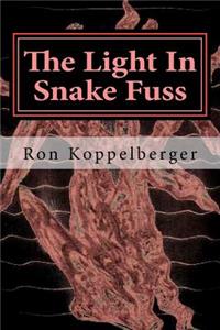 The Light In Snake Fuss