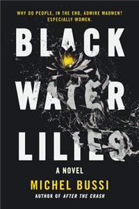 Black Water Lilies Lib/E