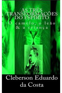 As tres transformacoes do Espirito