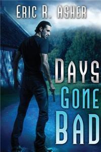 Days Gone Bad