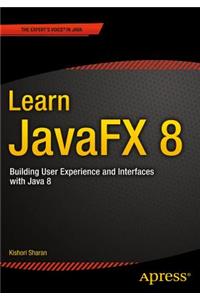 Learn JavaFX 8