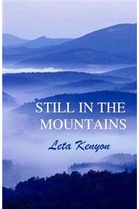 Still in the Mountains