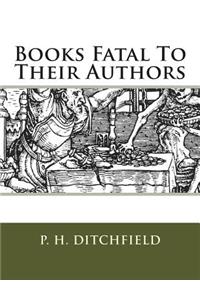 Books Fatal To Their Authors