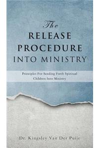 The Release Procedure Into Ministry