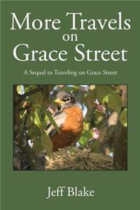 More Travels on Grace Street