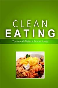 Clean Eating - Clean Eating Dinners