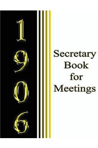 1906 Secretary Book for Meetings