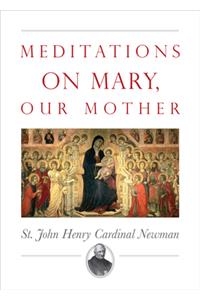 Meditations on Mary, Our Mother