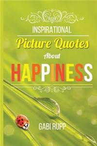 Inspirational Picture Quotes about Happiness